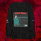 4L RUPTURE "BETTER LATE THAN NEVER" Sweatshirt